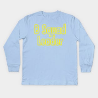 B-Squad Leader Kids Long Sleeve T-Shirt